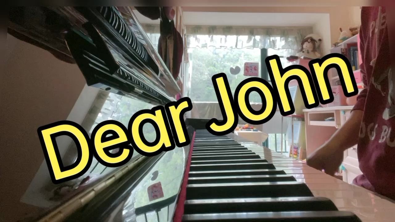 Dear John — C调完美简单版