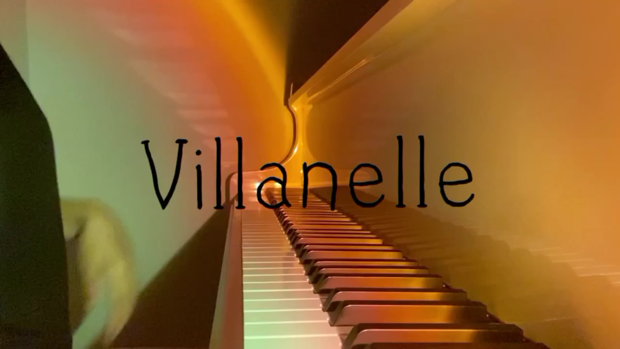 Villanelle【钢琴安静版】演奏视频